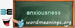 WordMeaning blackboard for anxiousness